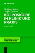 Kolposkopie in Klinik und Praxis