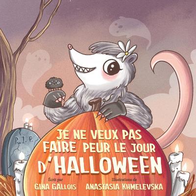 Je ne veux pas faire peur le jour d’Halloween