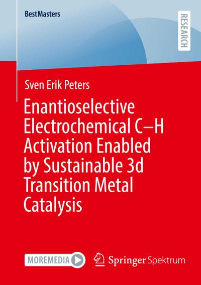 Enantioselective Electrochemical C-H Activation Enabled by Sustainable 3d Transition Metal Catalysis