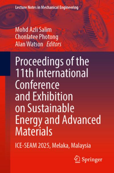 Proceedings of the 11th International Conference and Exhibition on Sustainable Energy and Advanced Materials