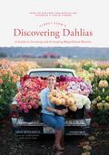 Floret Farm’s Discovering Dahlias