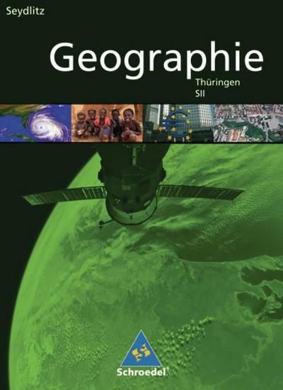 Seydlitz Geographie, Ausgabe 2009 Thüringen SII