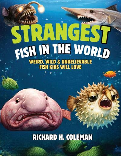 STRANGEST FISH IN THE WORLD