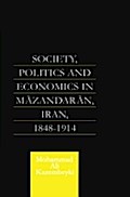 Society, Politics and Economics in Mazandaran, Ira