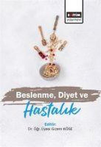 Beslenme, Diyet ve Hastalik