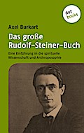 Das große Rudolf-Steiner-Buch