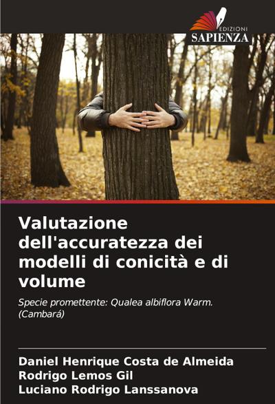 Valutazione dell’accuratezza dei modelli di conicità e di volume