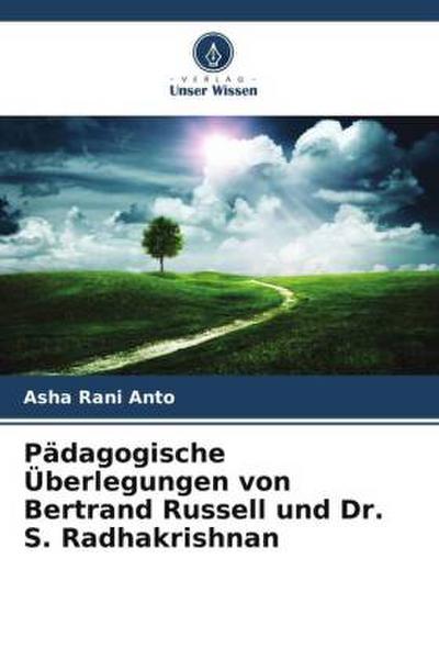 Pädagogische Überlegungen von Bertrand Russell und Dr. S. Radhakrishnan