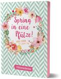 Spring in eine Pfütze! Neue Ideen für jeden Tag