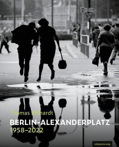 Berlin Alexanderplatz 1958-2022