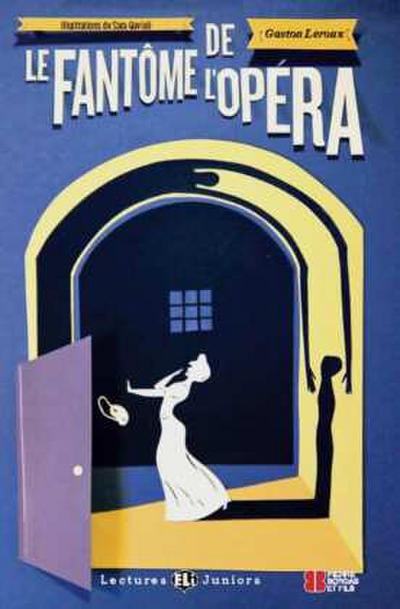 Le Fantôme de l’Opéra. Buch mit Audio-CD
