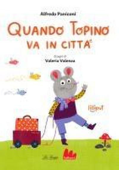 Quando topino va in città