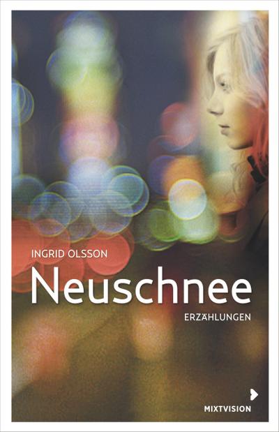 Olsson, I: Neuschnee