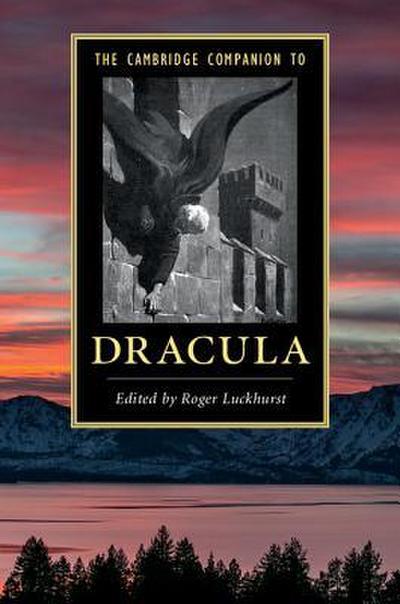 The Cambridge Companion to ’Dracula’
