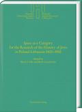 "Space" as a Category for the Research of the History of Jews in Poland-Lithuania 1500-1900