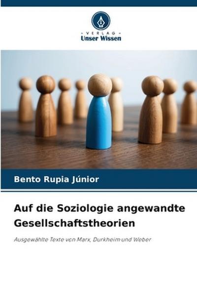 Auf die Soziologie angewandte Gesellschaftstheorien