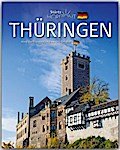 Horizont Thüringen - 160 Seiten Bildband mit 240 Bildern - STÜRTZ Verlag: 160 Seiten Bildband mit über 240 Bildern - STÜRTZ Verlag