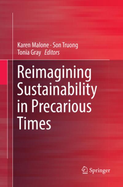 Reimagining Sustainability in Precarious Times
