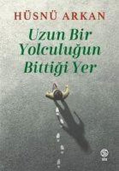 Uzun Bir Yolculugun Bittigi Yer