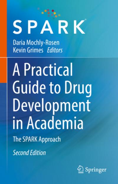 A Practical Guide to Drug Development in Academia