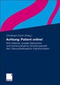 Achtung: Patient online!