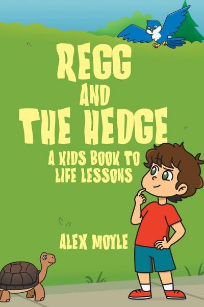 Regg and the Hedge