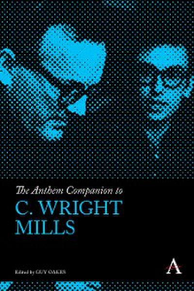 The Anthem Companion to C. Wright Mills
