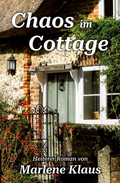 Chaos im Cottage