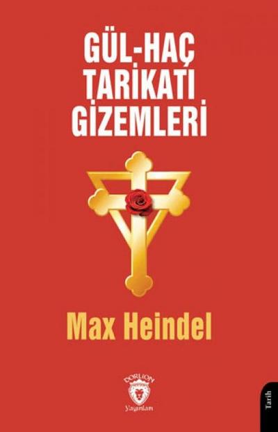 Gül - Hac Tarikati Gizemleri