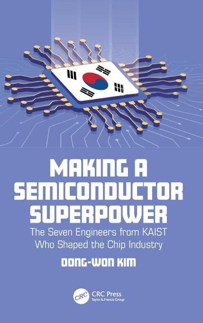 Making a Semiconductor Superpower