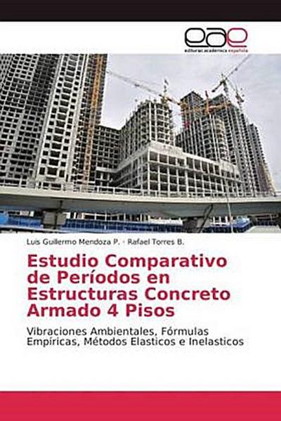 Estudio Comparativo de Períodos en Estructuras Concreto Armado 4 Pisos