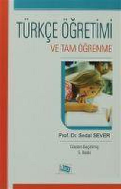 Türkce Ögretimi ve Tam Ögrenme