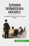 Isyerinde devamsizlikla mücadele