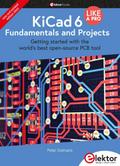KiCad 6 Like A Pro - Fundamentals and Projects