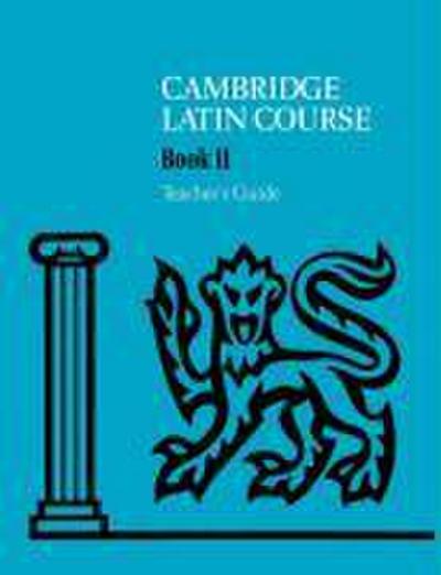 Cambridge Latin Course Teacher’s Guide 2 4th Edition