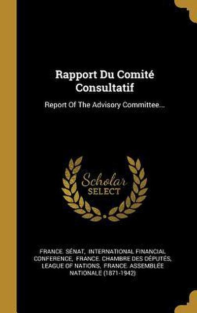 Rapport Du Comité Consultatif: Report Of The Advisory Committee...