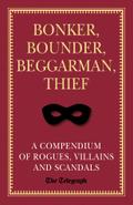 Bonker, Bounder, Beggarman, Thief