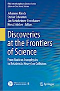 Discoveries at the Frontiers of Science