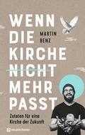 Wenn die Kirche nicht mehr passt