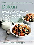 The Dukan Everyday Easy Cookbook