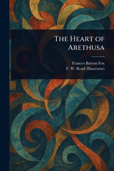 The Heart of Arethusa