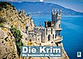 Die Krim - Sonnenseite der Ukraine (Wandkalender 2