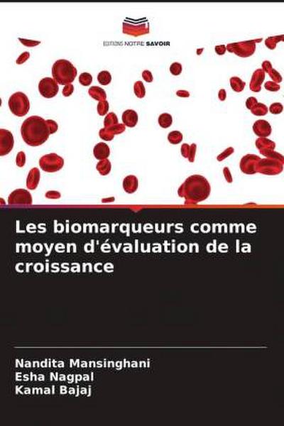 Les biomarqueurs comme moyen d’évaluation de la croissance