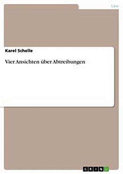 Vier Ansichten über Abtreibungen