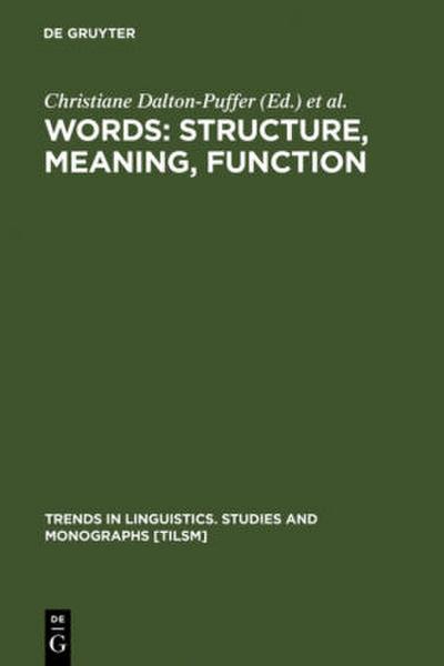 Words: Structure, Meaning, Function