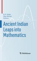 Ancient Indian Leaps into Mathematics