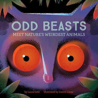 Odd Beasts: Meet Nature’s Weirdest Animals