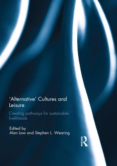 ’Alternative’ cultures and leisure