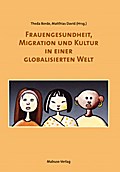 Frauengesundheit, Migration und Kultur in einer gl