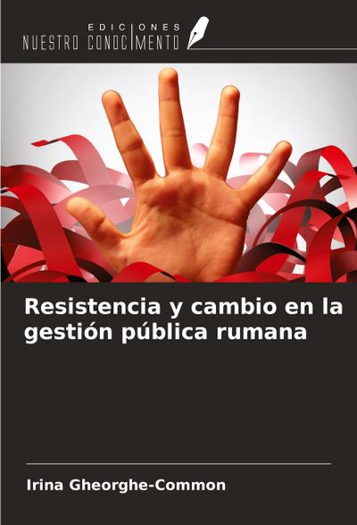 Resistencia y cambio en la gestión pública rumana